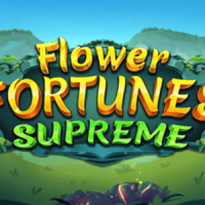 Flower Fortune Supreme